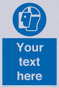 Custom Face Shield Sign